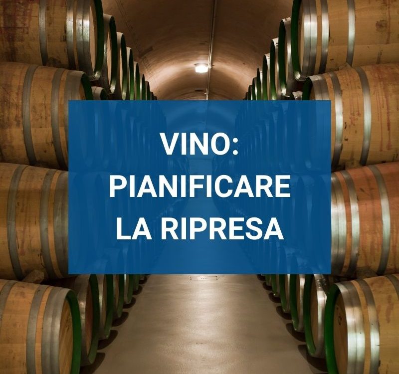 pandemia e vino, settore vinicolo nuove opportunità e tendenze per pianificare la ripresa